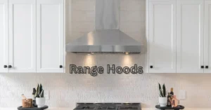 Range Hoods